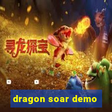 dragon soar demo